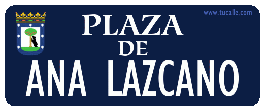 cartel_de_plaza-de-Ana Lazcano_en_madrid_antiguo